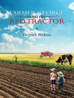 cover image of Farmer George and his Red Tractor